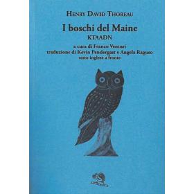 I boschi del Maine. Ktaadn. Testo inglese a fronte