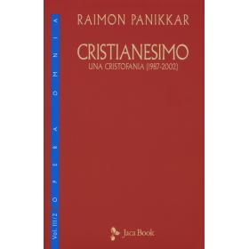Cristianesimo. Una cristofania (1987-2002)
