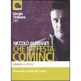 Che la festa cominci letto da Giorgio Tirabassi. Audiolibro. CD Audio formato MP3