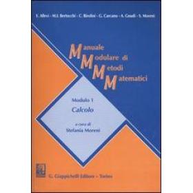 Manuale Modulare di Metodi Matematici. Modulo 1