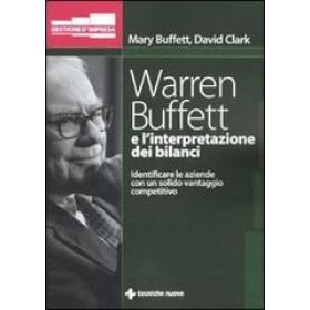 Warren Buffett e l'interpretazione dei bilanci. Identificare le aziende con un solido vantaggio competitivo