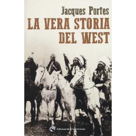 La vera storia del West