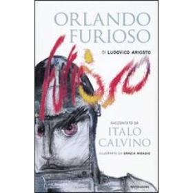 Orlando furioso di Ludovico Ariosto raccontato da Italo Calvino
