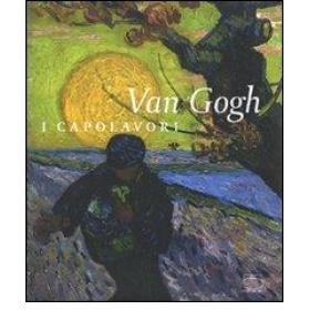 Van Gogh. I capolavori