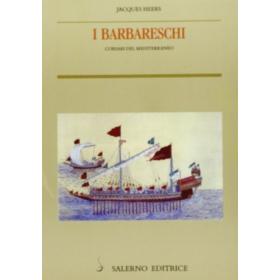 I barbareschi. Corsari del Mediterraneo