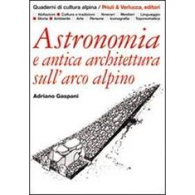 Astronomia e antica architettura sull'arco alpino
