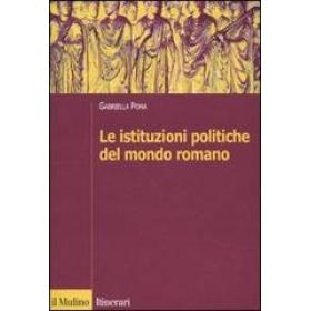 Le istituzioni politiche del mondo romano