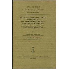 The Evolution of Texts: Confronting Stemmatological and Genetical Methods. Proceedings of the International Workshop (Louvain-la-Neuve, 1-2 settembre 2004)