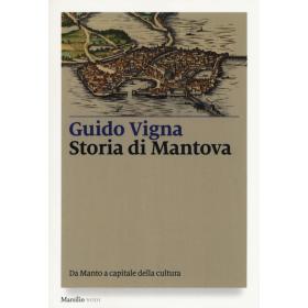 Storia di Mantova. Da Manto a capitale della cultura