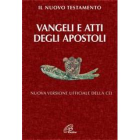 Il Nuovo Testamento. Vangeli e Atti degli Apostoli. Nuova versione ufficiale della CEI