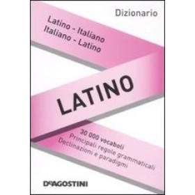 Dizionario latino. Latino-italiano, italiano-latino