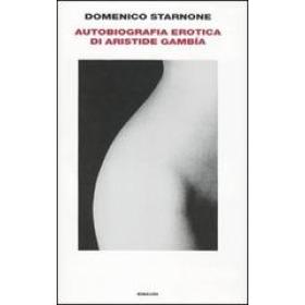 Autobiografia erotica di Aristide Gamba