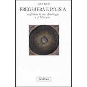 Preghiera e poesia negli inni di Sant'Ambrogio e di Manzoni