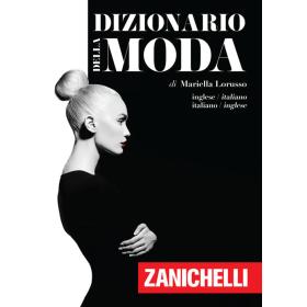 Dizionario della moda. Inglese-Italiano, Italiano-Inglese