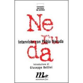 Intervista con Pablo Neruda