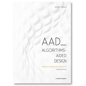 9788895315300 - AAD Algorithms-Aided Design: Parametric Strategies