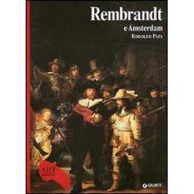 Rembrandt e Amsterdam. Ediz. illustrata