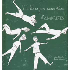 Un libro per raccontare l'amicizia