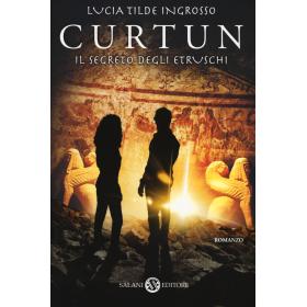 Curtun. Il segreto degli etruschi