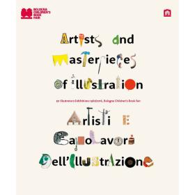 Artisti e capolavori dell'illustrazione. 50 illustrators exhibition 1967-2016. Ediz. italiana e inglese