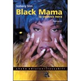 Black mama. La vedova nera
