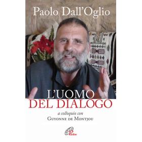 Paolo Dall'Oglio l'uomo del dialogo a colloquio con Guyonne de Montjou