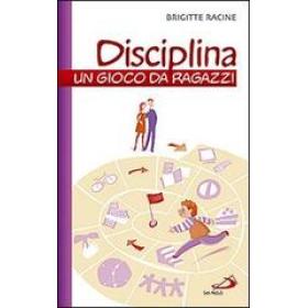Disciplina. Un gioco da ragazzi