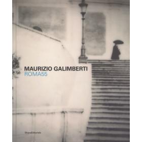 Maurizio Galimberti. Roma 55. Ediz. italiana e inglese