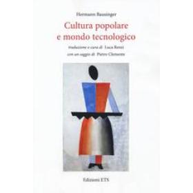 Cultura popolare e mondo tecnologico
