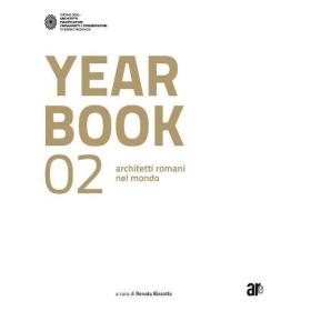 Year book 02. Architetti romani nel mondo. Ediz. italiana e inglese