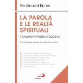 La parola e le realt spirituali. Frammenti pneumatologici