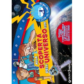 Alla scoperta dell'universo con il Club del Planetario. Con gadget