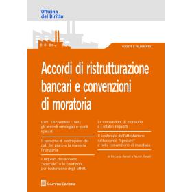 Accordi di ristrutturazione bancari e convenzioni di moratoria