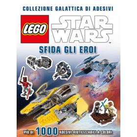 Sfida gli eroi. Collezione galattica di adesivi. Star Wars. Lego. Ediz. illustrata