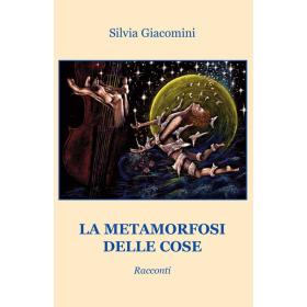 La metamorfosi delle cose