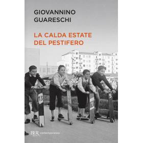 La calda estate del Pestifero