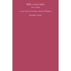 Mille e una Callas. Voci e studi