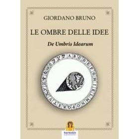 Le ombre delle idee. De umbris idearum