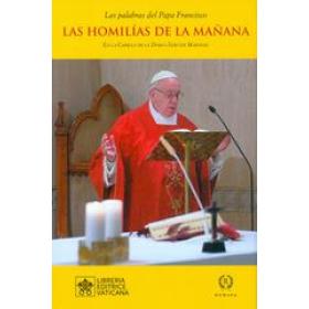 Las homilas de la maana. En la Capilla de la Domus Sanctae Marthae