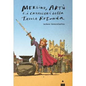 Merlino, Artù e i Cavalieri della Tavola Rotonda (Grandi classici)