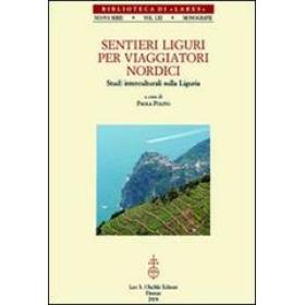 Sentieri liguri per viaggiatori nordici. Studi interculturali sulla Liguria