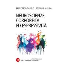 Neuroscienze, corporeit ed espressivit