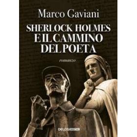 Sherlock Holmes e il cammino del poeta