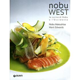 Nobu west. La cucina di Nobu e l'Occidente