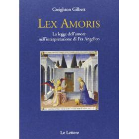 Lex amoris. La legge dell'amore nell'interpretazione di fra Angelico