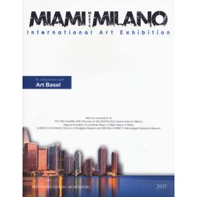 Miami meets Milano. International art exhibition. Catalogo della mostra (Miami, 1-6 dicembre 2018) Ediz. italiana e inglese