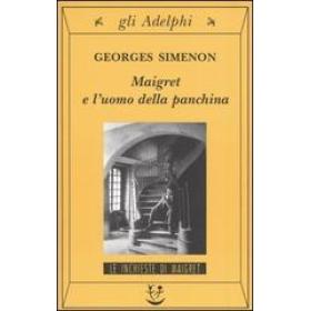 Maigret e l'uomo della panchina