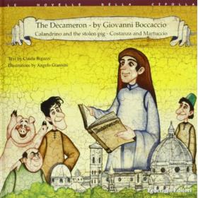 The Decameron by Giovanni Boccaccio: Calandrio and the stolen pork-Costanza and Martuccio
