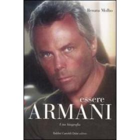Essere Armani. Una biografia