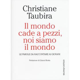 Il mondo cade a pezzi, noi siamo il mondo. Le parole da raccontare ai giovani